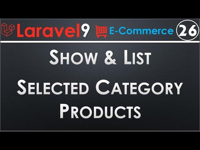 26 Laravel Show and List Selected Category Products