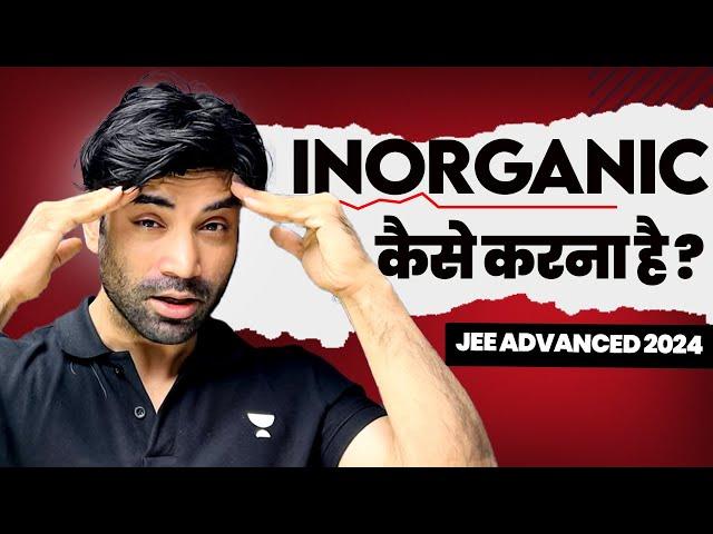 GOD strategy : Inorganic Chemistry ( Most Detailed Analysis ) | JEE Advanced 2024