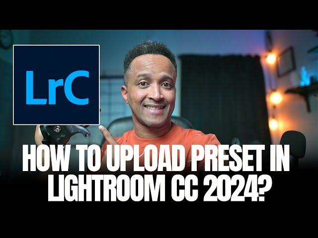 How to upload / install Lightroom CC preset in 2024