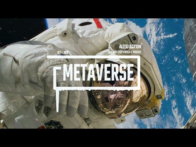 Abstract Futuristic Electronic By Alexi Action (No Copyright Music)/Metaverse