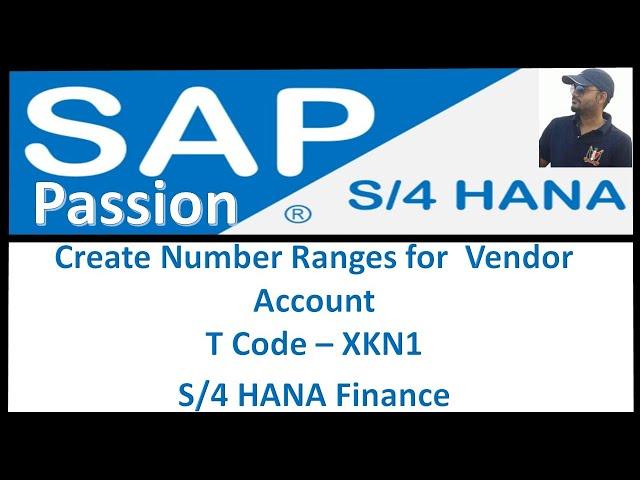 Create Number Ranges for Vendor Account | T Code – XKN1 | S/4 HANA Finance