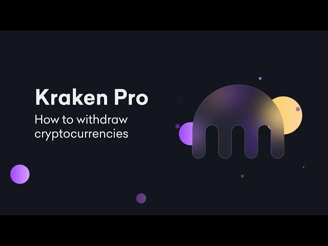 Kraken Pro: Withdrawing Cryptocurrencies