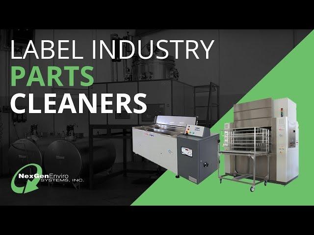 Label Industry Parts Cleaners From NexGen Enviro Systems Inc.