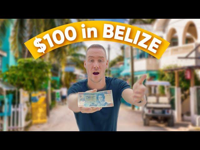 What can you get for $100 in San Pedro, BELIZE