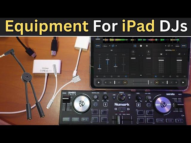 5 MUST- HAVE DJ Equipment For iPad DJs