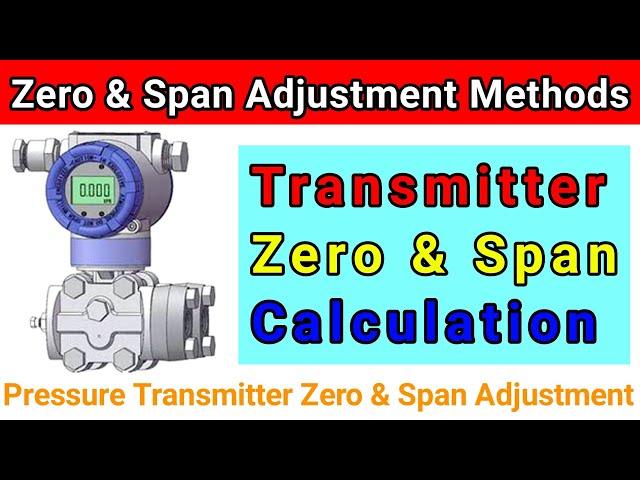 Transmitter Zero-Span Calculation Methods | What is the Zero & Span in Pressure Transmitter in Hindi