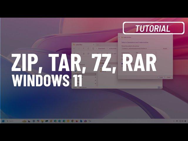 Windows 11 24H2: Create, open, and extract Zip, TAR, 7-zip (7z), RAR files (Beginners Guide)