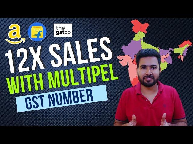 12X Sales with Multiple GST Number | How to get GST Number in Other States | TheGSTco | Amazon FBA