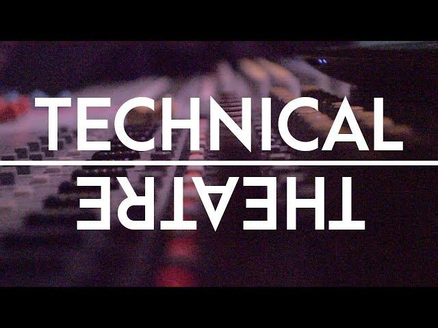 Technical Theatre: a documentary