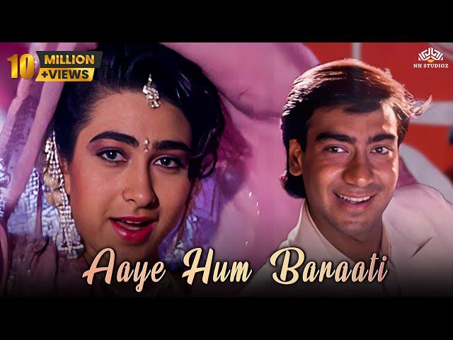 Aaye Hum Baraati Full Song | Jigar (1992) | Ajay Devgan | Karishma Kapoor | 90’s Superhit Love Song