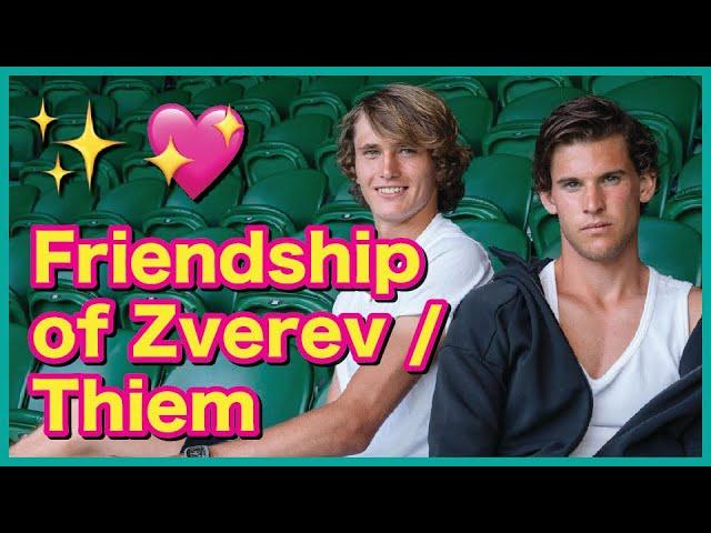 Friendship of Dominic Thiem and Alexander Zverev 