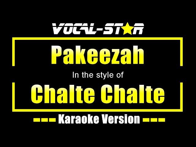 Chalte Chalte - Pakeezah (Karaoke Version) with Lyrics HD Vocal-Star Karaoke