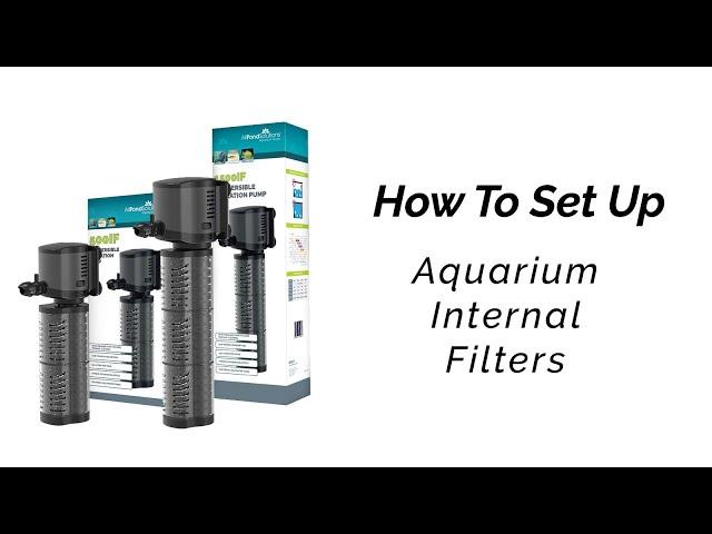 All Pond Solutions IF Aquarium Internal Filters Set Up Guide - 500IF, 1000IF, 1500IF & 2500IF