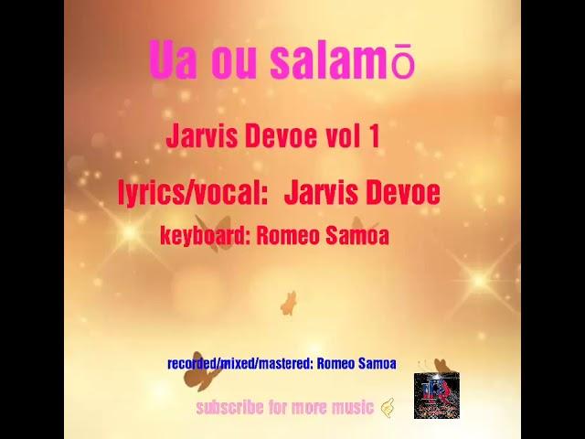 Ua ou salamō by Jarvis Devoe ft Dr Rome Production