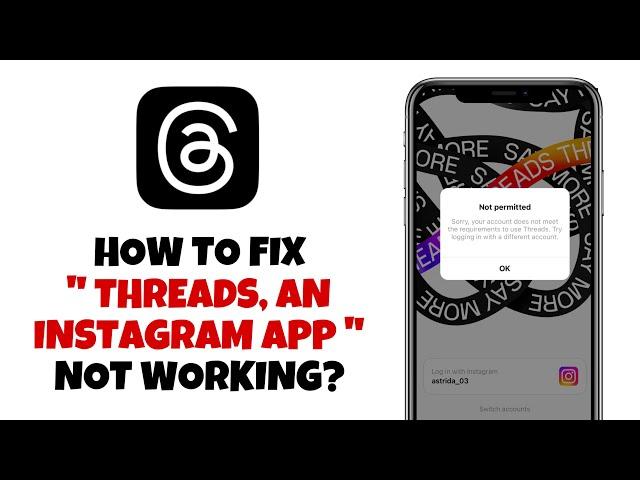 How to fix threads an instagram app not working | what are the requirements to use threads app ?