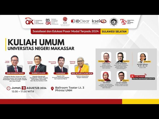 [LIVE]  Sosialisasi dan Edukasi Pasar Modal Terpadu 2024: Kuliah Umum di Universitas Negeri Makassar