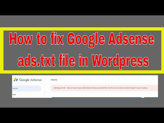 How to fix missing ads.txt file notification in adsense -  2019 | Wordpress|  Google adsense