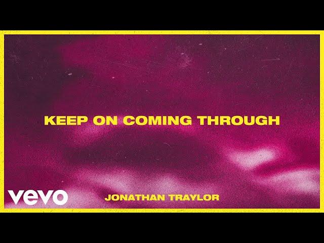 Jonathan Traylor - Keep On Coming Through (Audio)