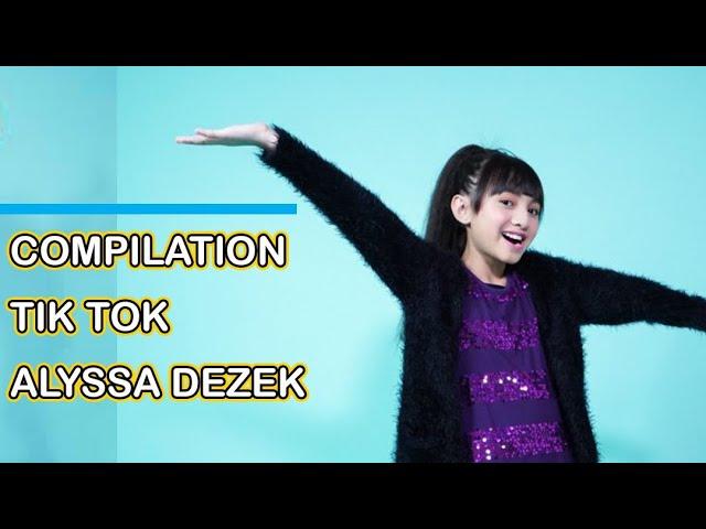 Kompilasi tik tok Alyssa Dezek part 5