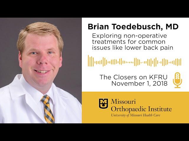 Non-Operative Treatments for Common Issues (Brian Toedebusch, MD)