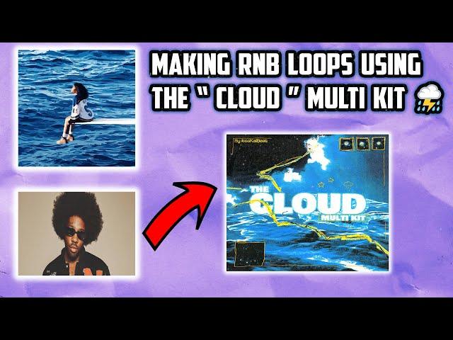 ️ Making CRAZY RNB Loops Using My *NEW* Multi Kit ! (Sza, Brent Faiyaz)