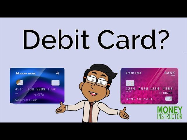 What is a Debit Card and How to Use It | Money Instructor