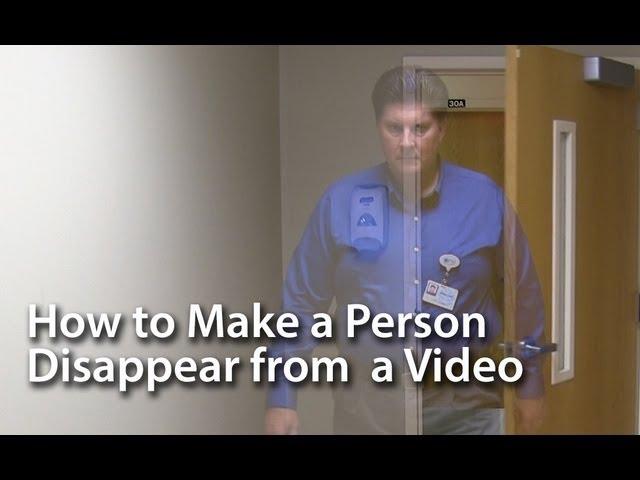 How to Make A Person Disappear From A Video