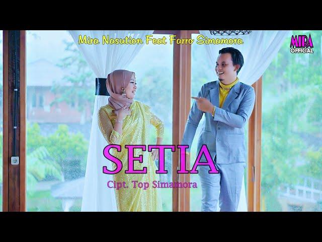 SETIA || Mira Nasution Feat Farro Simamora|| Lagu Tapsel Terbaru 2024#officialmusicvideo #beranda