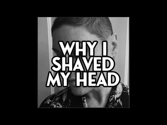 Why I Shaved My Head