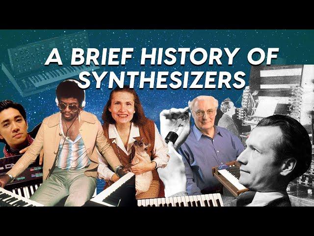 A Brief History of Synthesizers