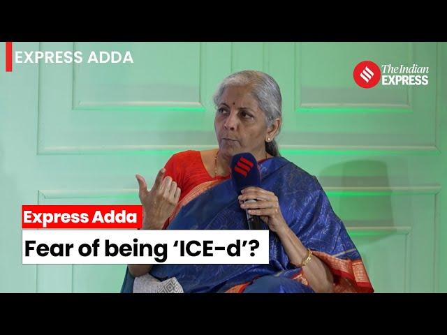 Everyone With Black Money Will Be ‘ICE-d': Nirmala Sitharaman | Express Adda