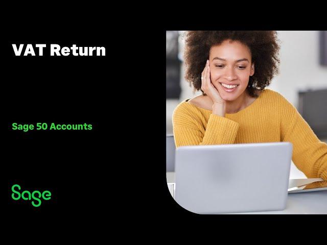 Sage 50 Accounts (UK) - VAT - Reconcile your VAT Return and submit it online