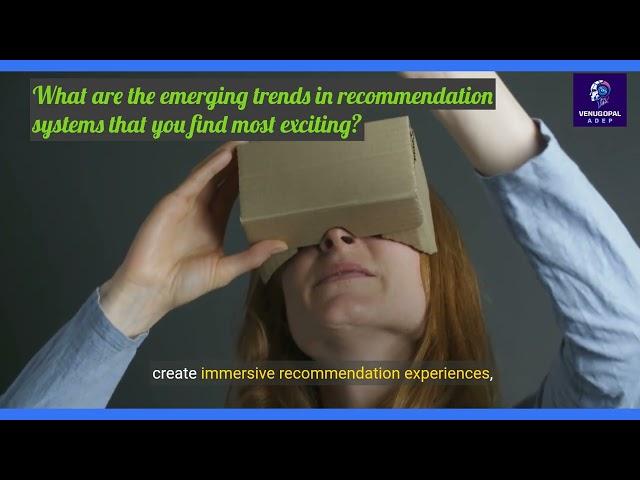 The Future of Recommendation Systems  AI, AR VR, and More