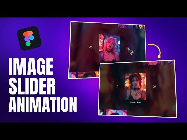 Create ADVANCED Image Slider Animation In Figma | Figma Tutorial