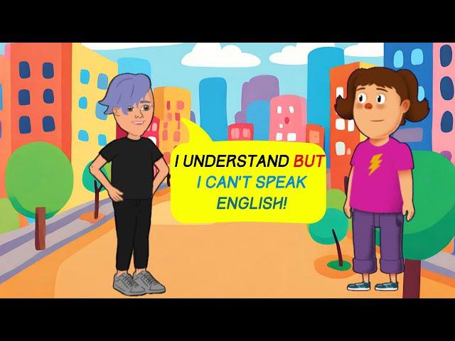 I understand but I can't speak english!  Daily english conversation practice