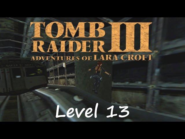 Tomb Raider 3 Walkthrough - Level 13: Aldwych