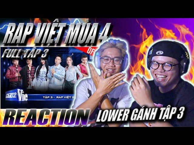 (REACTION) Rap Việt 2024 Tập 3 | LOWER GÁNH TẬP 3 !!! XỨNG ĐÁNG NÓN VÀNG