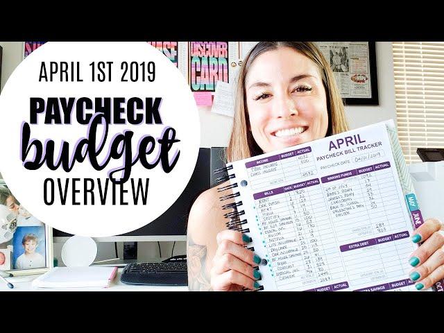 April 1st 2019 Paycheck Budget Overview