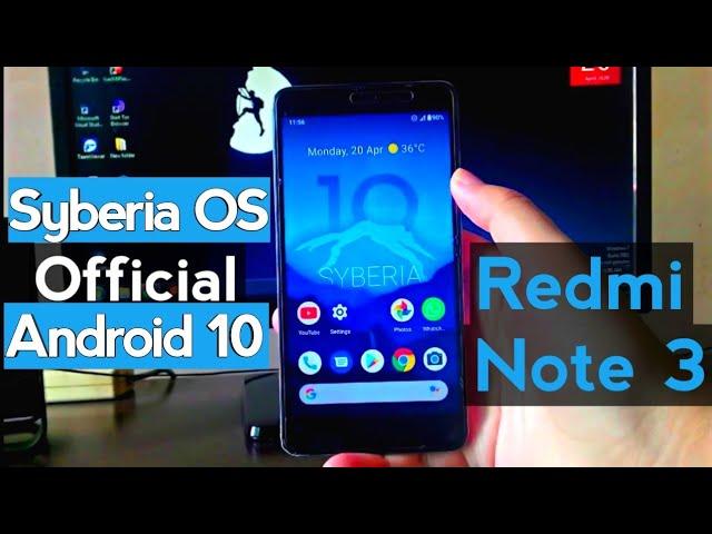 Syberia OS 3.6 on Redmi Note 3 | OFFICIAL | ANDROID 10