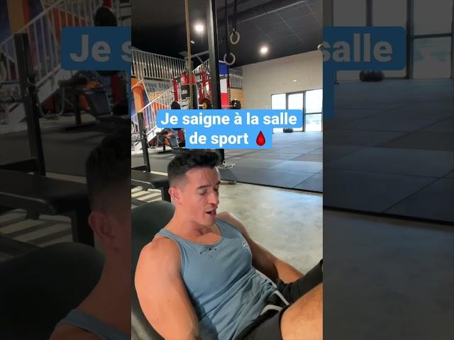 Je saigne à la salle de sport 🩸