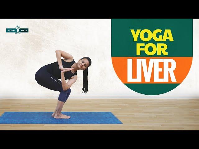 Yoga for Healthy Liver | Best Yoga Poses for Your Liver Health | Siddhi Yoga International