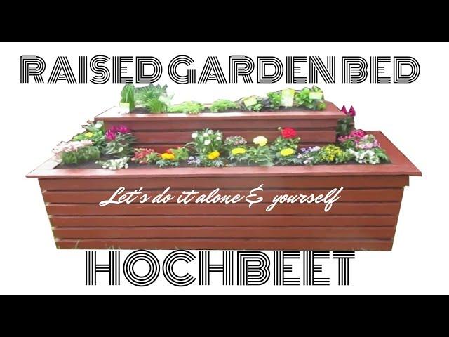 Eigenes Hochbeet selbst bauen - Build your own raised garden bed