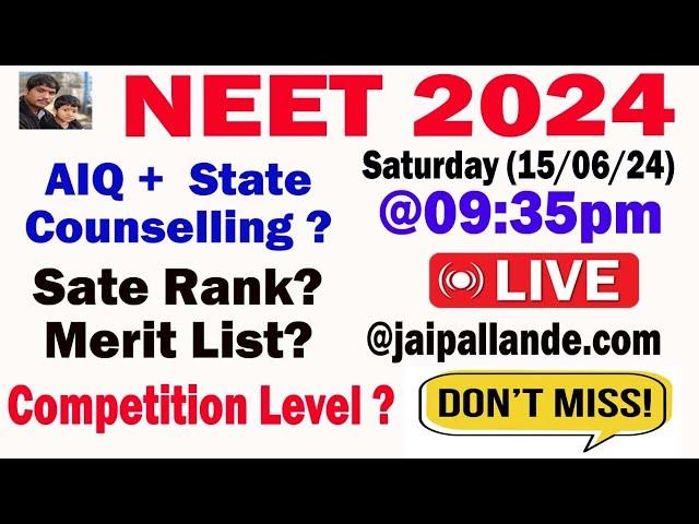 NEET 2024 Live Session @jaipallande | AIQ  and State Counselling ? | neet 2024 Competition Level ?