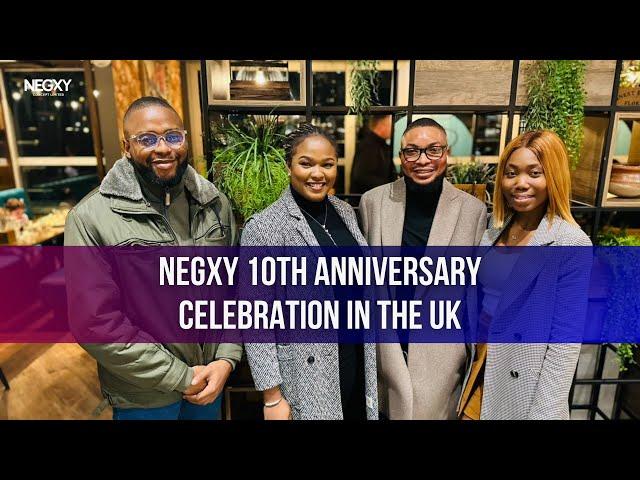 Negxy’s 10th Anniversary Celebration in the UK