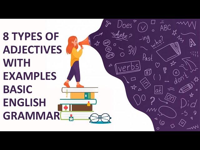 8 Types of Adjectives Basic English Grammar