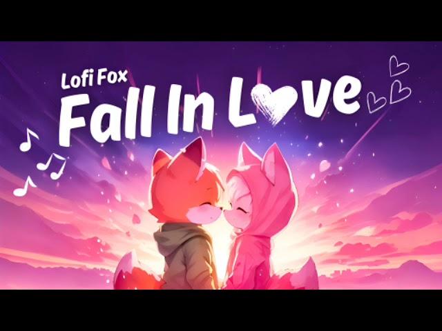 Lofi Fox || Fall in Love | No Love Song | Broken  Bollywood songs || Lofi song || Hindi Lofi Song