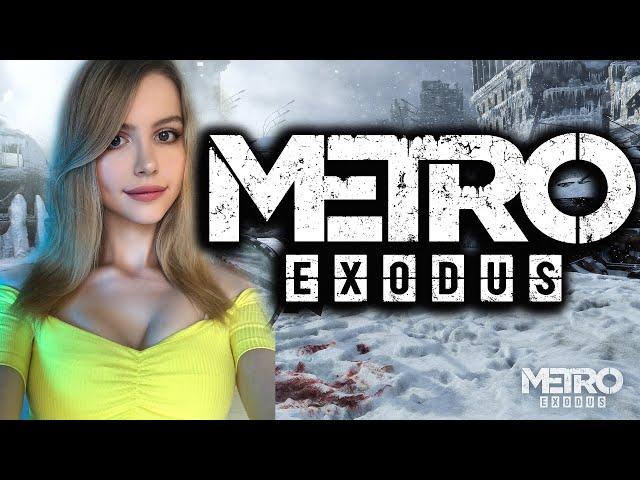 METRO EXODUS Прохождение на Русском и Обзор | МЕТРО ИСХОД Прохождение | Стрим | Walkthrough