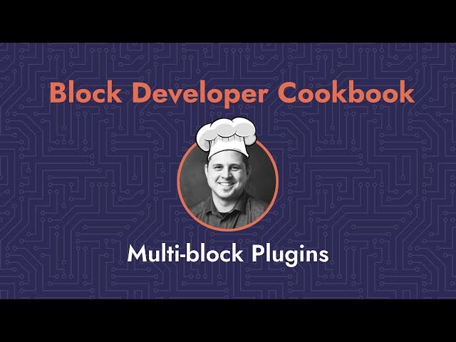 ‍ Block Developer Cookbook Recipe: Multi-block plugins ‍