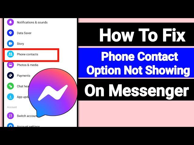 How To Fix Phone Contracts Option Not Showing On Messenger?  Messenger Phone Contract | New Update