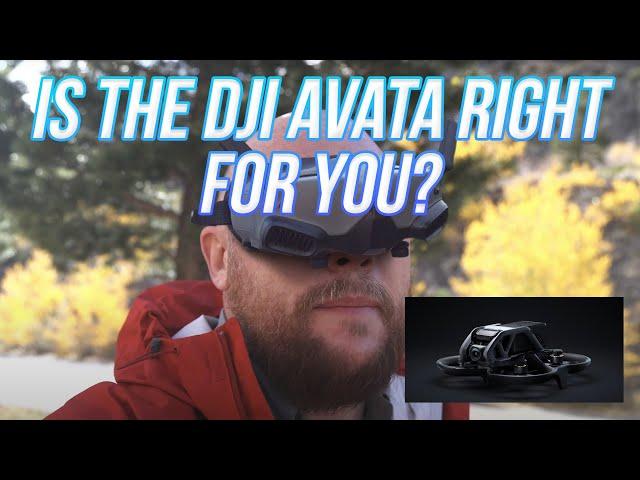 Is the DJI Avata FPV Drone right for you?